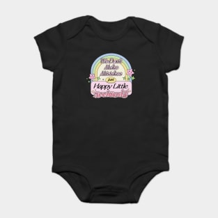 We Don’t Make Mistakes Just Happy Little Accidents Painter Loves Painting Quotes Baby Bodysuit